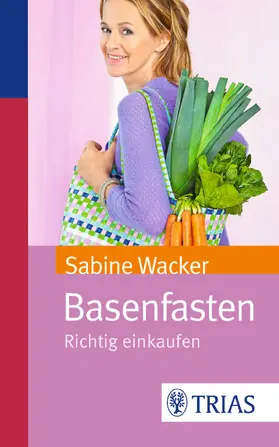 Wacker |  Basenfasten | Buch |  Sack Fachmedien