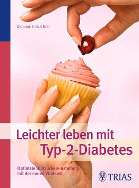 Graf |  Leichter leben mit Typ-2-Diabetes | Buch |  Sack Fachmedien