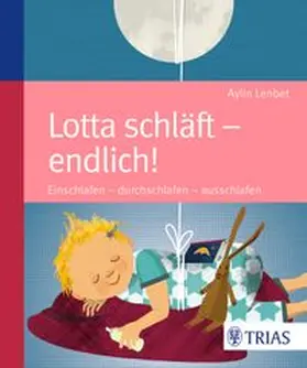 Lenbet | Lotta schläft - endlich! | Buch | 978-3-8304-6517-1 | www.sack.de