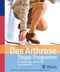 Fischer |  Das Arthrose-Stopp-Programm | eBook | Sack Fachmedien