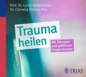 Reddemann / Dehner-Rau |  Trauma heilen | Sonstiges |  Sack Fachmedien