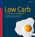 Lenz |  Low Carb - Das 8-Wochen-Programm | eBook | Sack Fachmedien