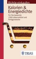 Wahrburg / Egert |  Richtig einkaufen: Kalorien & Energiedichte | Buch |  Sack Fachmedien