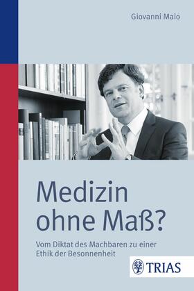 Maio | Medizin ohne Maß? | E-Book | sack.de