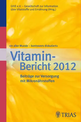 In aller Munde - kontrovers diskutiert, Vitamin-Bericht 2012 | E-Book | www.sack.de