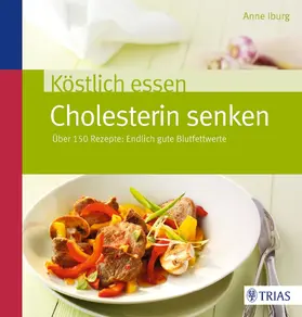 Iburg | Köstlich essen - Cholesterin senken | E-Book | www.sack.de