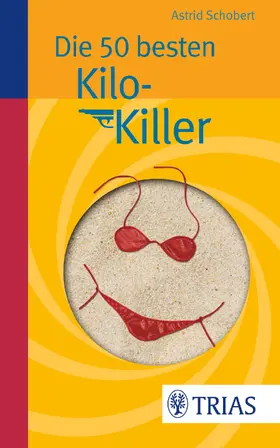 Schobert |  Die 50 besten Kilo-Killer | eBook | Sack Fachmedien