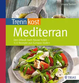 Summ |  Trennkost mediterran | Buch |  Sack Fachmedien