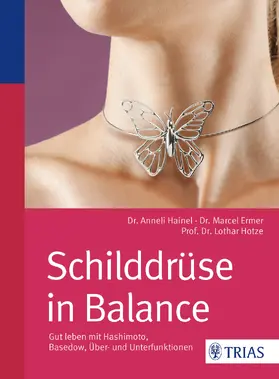 Ermer / Hainel / Hotze |  Schilddrüse in Balance | eBook | Sack Fachmedien