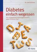  Diabetes einfach wegessen | eBook | Sack Fachmedien