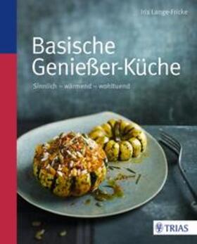 Lange-Fricke | Basische Genießer-Küche | Buch | 978-3-8304-6974-2 | sack.de