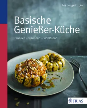 Lange-Fricke | Basische Genießer-Küche | E-Book | www.sack.de
