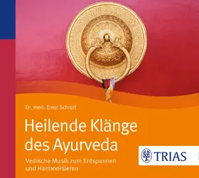 Schrott |  Heilende Klänge des Ayurveda - Hörbuch | Sonstiges |  Sack Fachmedien