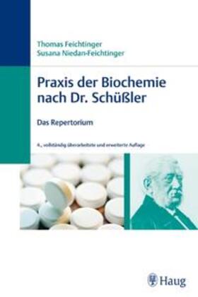 Feichtinger / Niedan-Feichtinger | Praxis der Biochemie nach Dr. Schüßler | Buch | 978-3-8304-7288-9 | sack.de