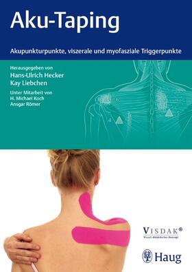 Hecker / Liebchen / Koch | Aku-Taping | Buch | 978-3-8304-7324-4 | sack.de