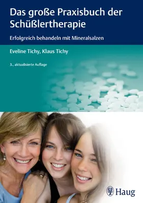 Tichy | Das große Praxisbuch der Schüßlertherapie | Buch | 978-3-8304-7329-9 | www.sack.de