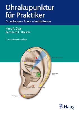 Ogal / Kolster / Gleditsch |  Ohrakupunktur für Praktiker | Buch |  Sack Fachmedien