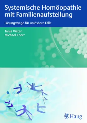Knorr / Vieten |  Systemische Homöopathie mit Familienaufstellung | eBook | Sack Fachmedien