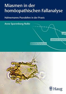 Sparenborg-Nolte | Miasmen in der homöopathischen Fallanalyse | E-Book | sack.de