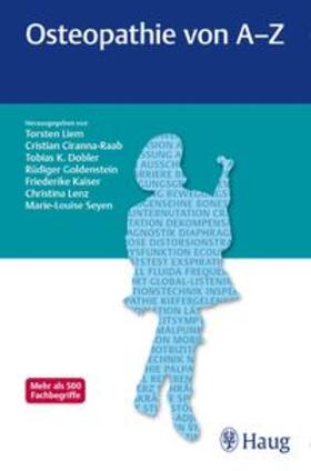 Fischer / Liem / Ciranna-Raab | Osteopathie von A-Z | Buch | 978-3-8304-7483-8 | sack.de
