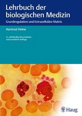 Heine |  Lehrbuch der biologischen Medizin | Buch |  Sack Fachmedien