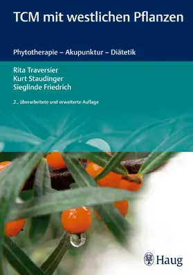 Friedrich / Staudinger / Traversier |  TCM mit westlichen Pflanzen | eBook | Sack Fachmedien