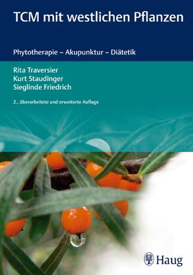 Traversier / Friedrich / Staudinger | TCM mit westlichen Pflanzen | E-Book | sack.de
