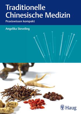 Steveling | Traditionelle Chinesische Medizin | Buch | 978-3-8304-7615-3 | sack.de