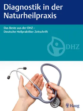 DHZ |  Diagnostik in der Naturheilpraxis | eBook | Sack Fachmedien
