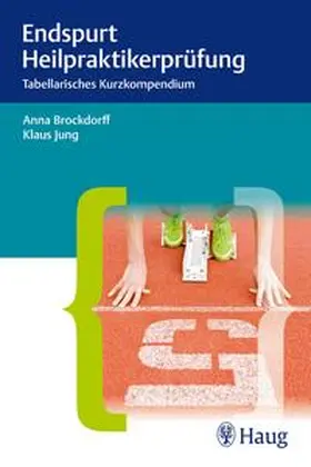 Brockdorff / Jung | Endspurt Heilpraktikerprüfung | Buch | 978-3-8304-7630-6 | www.sack.de