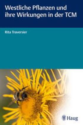 Traversier | Traversier, R: Westliche Pflanzen und ihre Wirkungen | Buch | 978-3-8304-7662-7 | sack.de