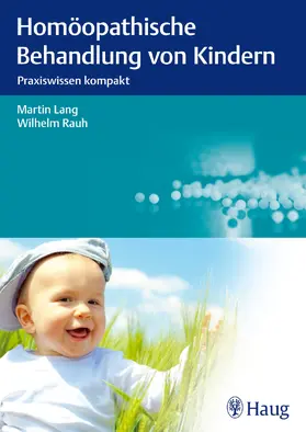 Lang / Rauh |  Homöopathische Behandlung von Kindern | eBook | Sack Fachmedien