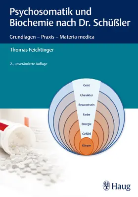 Feichtinger |  Psychosomatik und Biochemie nach Dr. Schüßler | eBook | Sack Fachmedien