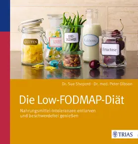 Shepherd / Gibson |  Die Low-FODMAP-Diät | Buch |  Sack Fachmedien