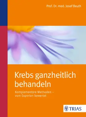 Beuth |  Krebs ganzheitlich behandeln | eBook | Sack Fachmedien