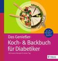 Burkard / Grzelak / Hofele |  Das Genießer-Koch-& Backbuch für Diabetiker | eBook | Sack Fachmedien