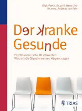 Lieb / von Pein |  Der kranke Gesunde | Buch |  Sack Fachmedien