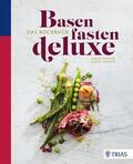 Wacker / Fassott |  Basenfasten deluxe - Das Kochbuch | Buch |  Sack Fachmedien