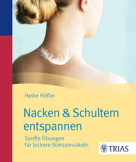 Höfler |  Nacken & Schultern entspannen | eBook | Sack Fachmedien