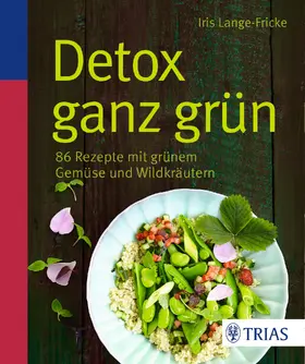 Lange-Fricke | Detox ganz grün | E-Book | www.sack.de