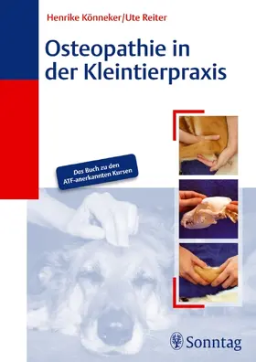 Könneker / Reiter |  Osteopathie in der Kleintierpraxis | Buch |  Sack Fachmedien