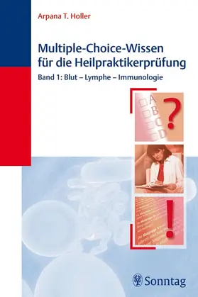 Holler |  Multiple-Choice-Wissen für die Heilpraktiker-Prüfung | eBook | Sack Fachmedien