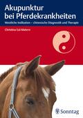 Eul-Matern |  Akupunktur bei Pferdekrankheiten | Buch |  Sack Fachmedien