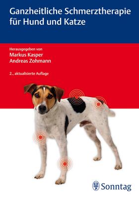 Kasper / Zohmann | Ganzheitliche Schmerztherapie für Hund und Katze | E-Book | sack.de