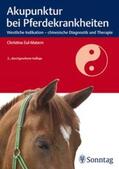 Eul-Matern |  Akupunktur bei Pferdekrankheiten | Buch |  Sack Fachmedien