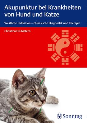 Eul-Matern | Akupunktur bei Krankheiten von Hund und Katze | E-Book | sack.de
