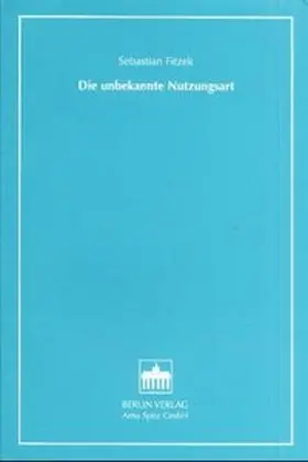 Fitzek |  Die unbekannte Nutzungsart | Buch |  Sack Fachmedien