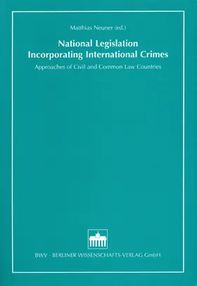 Neuner |  National Legislation Incorporating International Crimes | Buch |  Sack Fachmedien