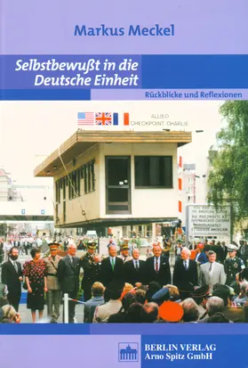 Meckel |  Selbstbewusst in die Deutsche Einheit | Buch |  Sack Fachmedien
