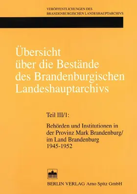Neitmann |  Übersicht über die Bestände des Brandenburgischen Landeshauptarchivs | Buch |  Sack Fachmedien